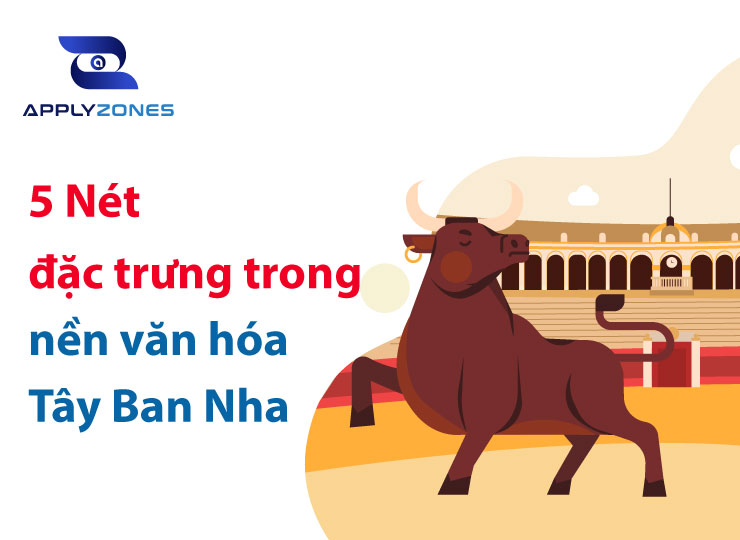 5 Nét đặc trưng trong nền văn hóa Tây Ban Nha
